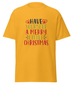 Have Yourself a Merry Little Christmas Men’s Christmas T-Shirt