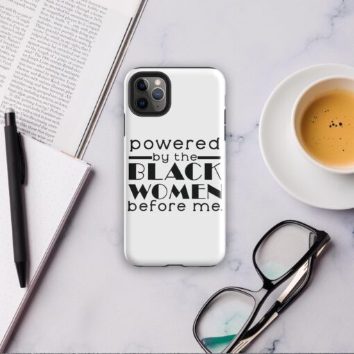 Powered by the Black Women Before Me Tough Case for iPhone® - Image 5