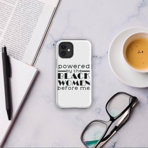 Powered by the Black Women Before Me Tough Case for iPhone® - Image 9