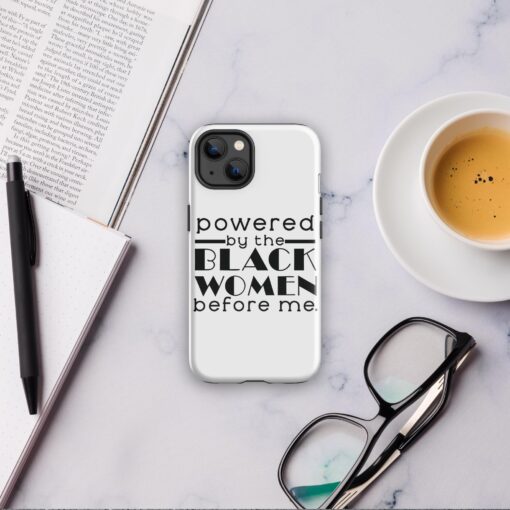 Powered by the Black Women Before Me Tough Case for iPhone® - Image 15