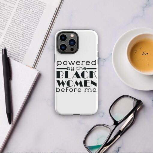 Powered by the Black Women Before Me Tough Case for iPhone® - Image 21