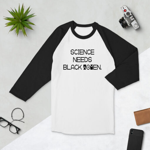 Science Needs Black Women 3/4 Sleeve Raglan (Unisex) Baseball Shirt - Image 4