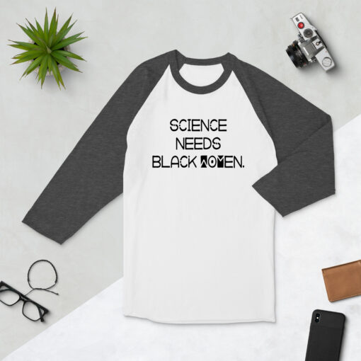 Science Needs Black Women 3/4 Sleeve Raglan (Unisex) Baseball Shirt - Image 8