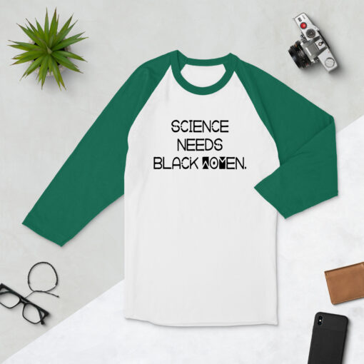 Science Needs Black Women 3/4 Sleeve Raglan (Unisex) Baseball Shirt - Image 9