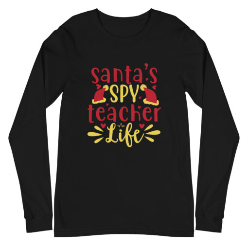 Santa's Spy Teacher Life (Unisex) Long Sleeve Tee - Image 3