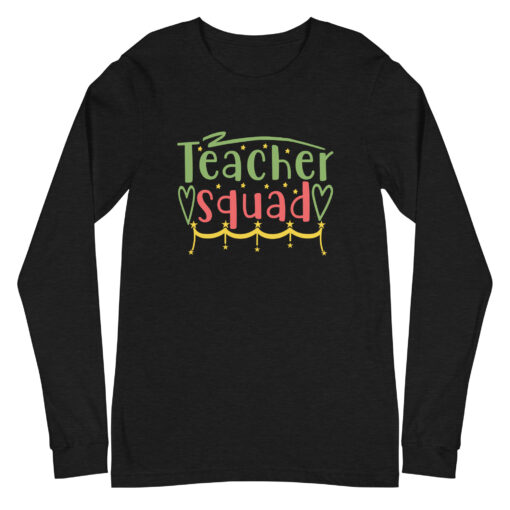 Teacher Squad (Unisex) Long Sleeve Tee - Image 2