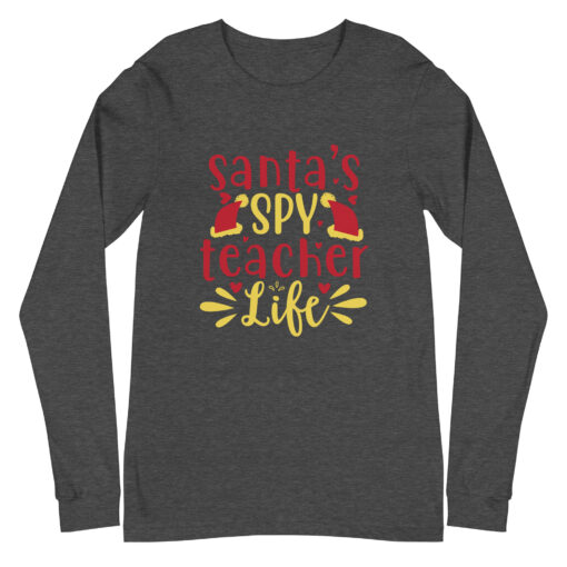 Santa's Spy Teacher Life (Unisex) Long Sleeve Tee - Image 11