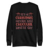 Its a Christmas Movies and Chocolate Kind of Day Premium Unisex Sweatshirt