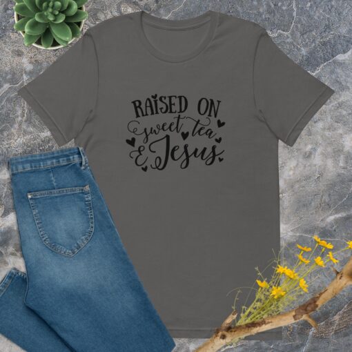 Raised on Sweet Tea and Jesus (Unisex) T-Shirt - Image 3