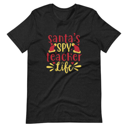 Santa's Spy Teacher Unisex T-Shirt