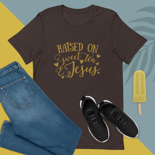 Raised on Sweet Tea and Jesus (Unisex) T-Shirt - Image 3