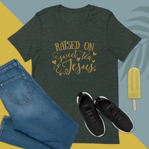 Raised on Sweet Tea and Jesus (Unisex) T-Shirt - Image 6