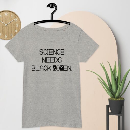 Science Needs Black Women Basic Organic T-Shirt - Image 2