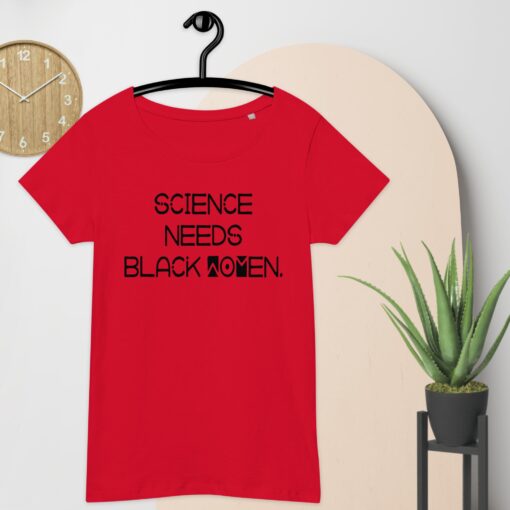 Science Needs Black Women Basic Organic T-Shirt - Image 4