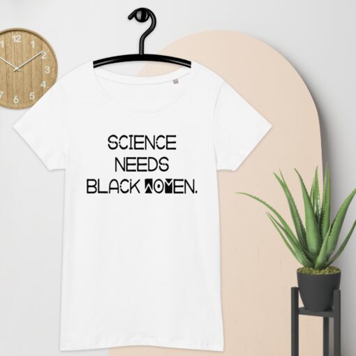 Science Needs Black Women Basic Organic T-Shirt - Image 5