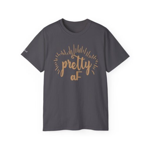 "Be Pretty and Empowering" Statement T-Shirt - Image 25