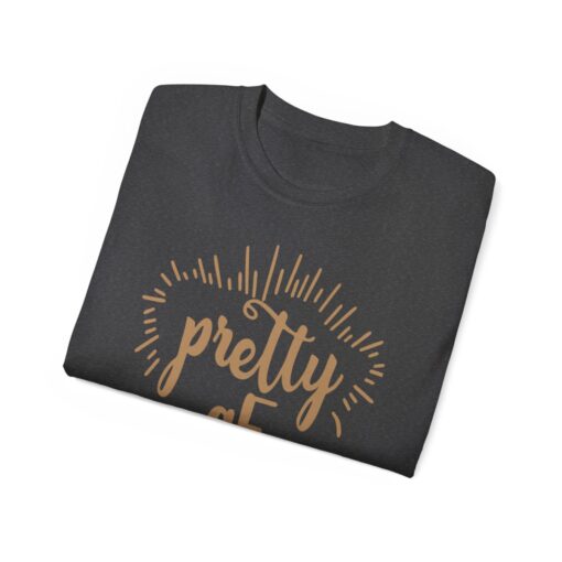 "Be Pretty and Empowering" Statement T-Shirt - Image 20