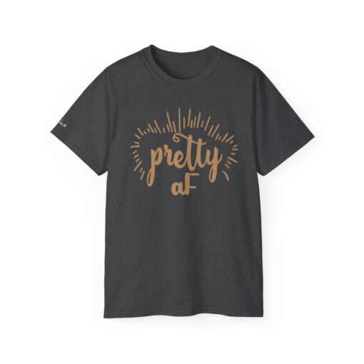 "Be Pretty and Empowering" Statement T-Shirt - Image 17