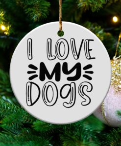 Alternative view of I Love My Dogs Heartfelt Message Perfect Ornament
