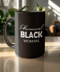 Alternative view of Phenomenal Black Woman Inspirational Message Mug