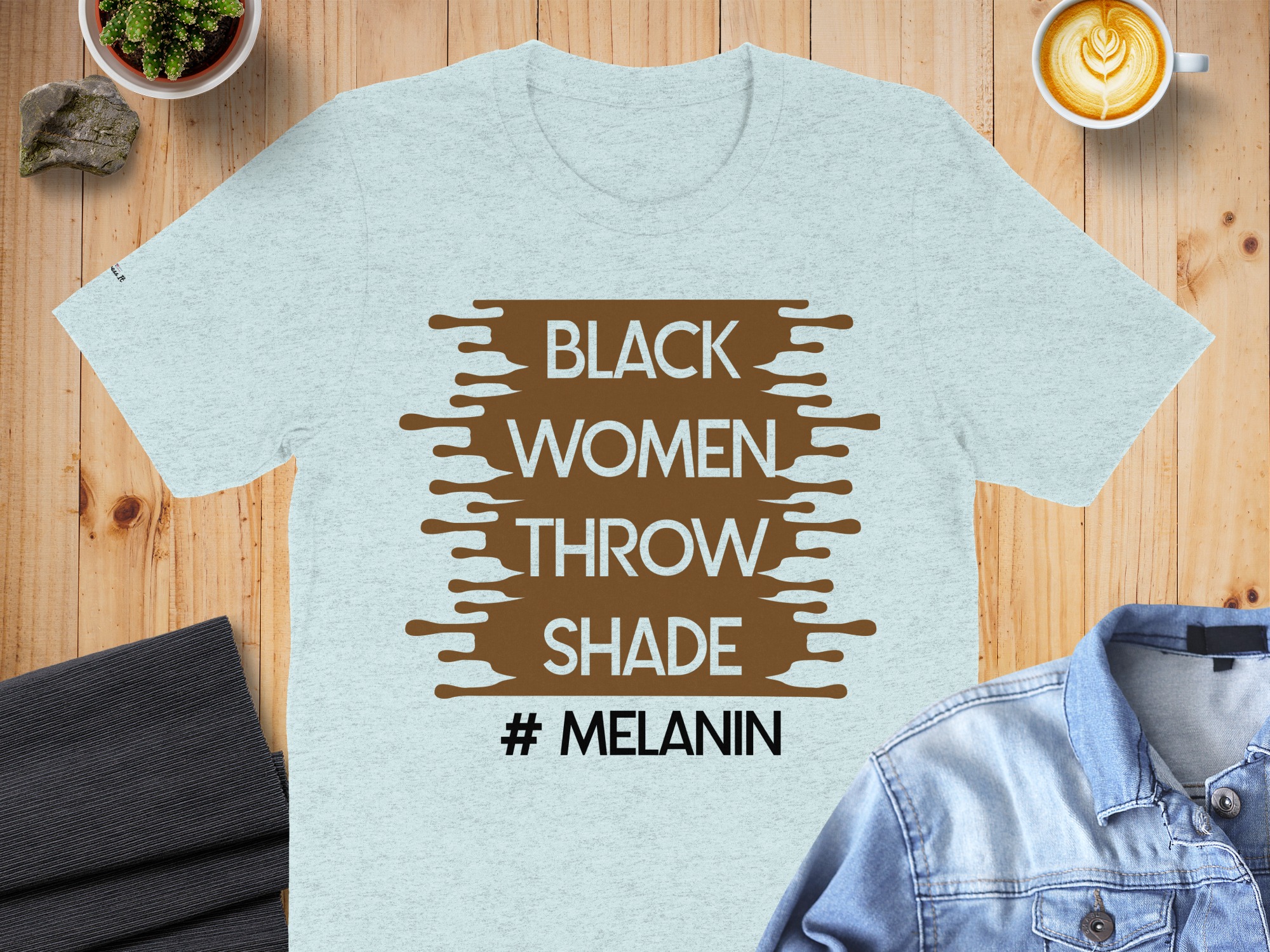 Inspiring Black Women Throw Shade Melanin T-Shirt - Image 11