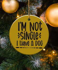 Alternative view of I'm Not Single I Have A Dog Quote Design Ornament