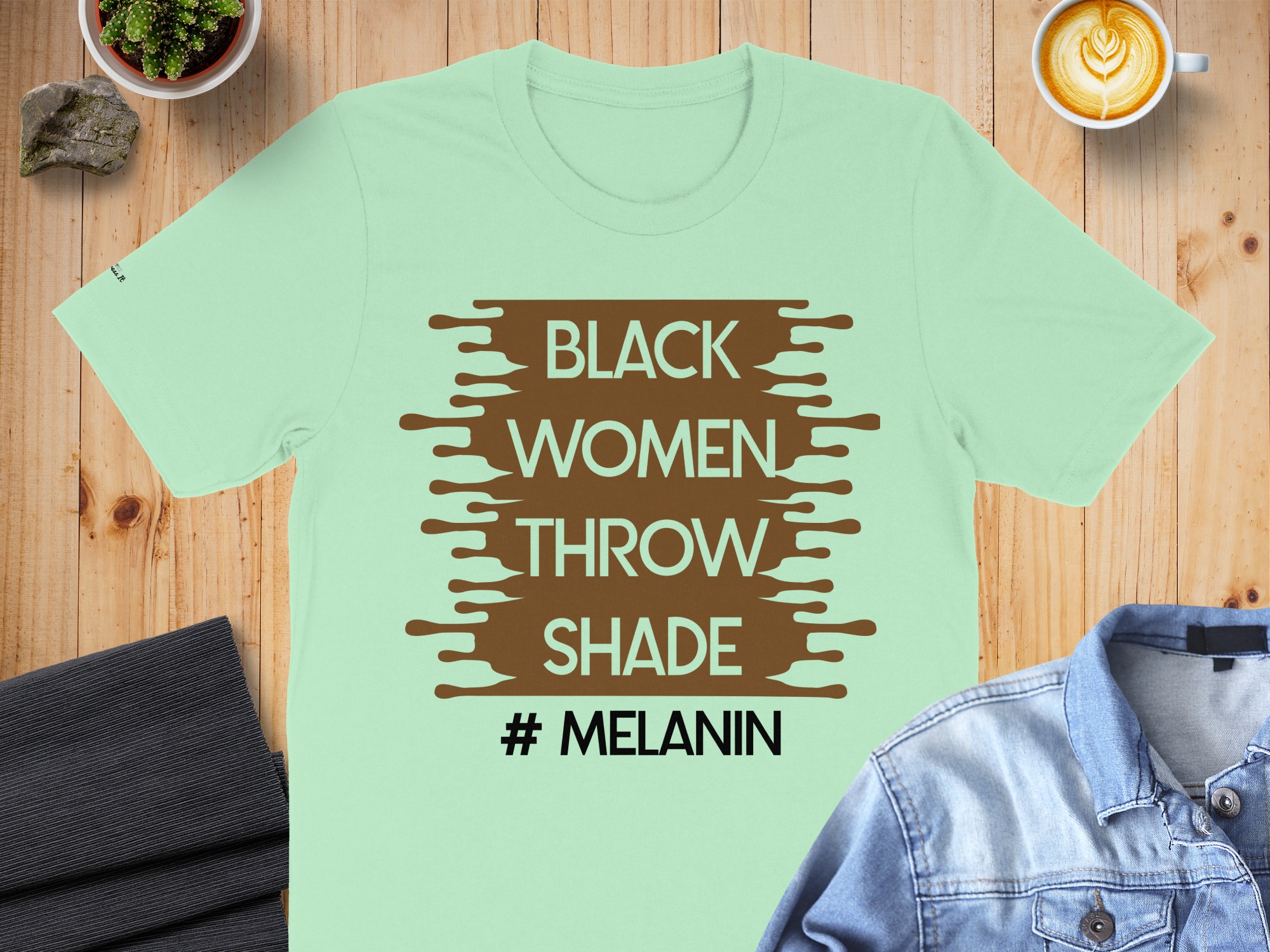Inspiring Black Women Throw Shade Melanin T-Shirt - Image 8