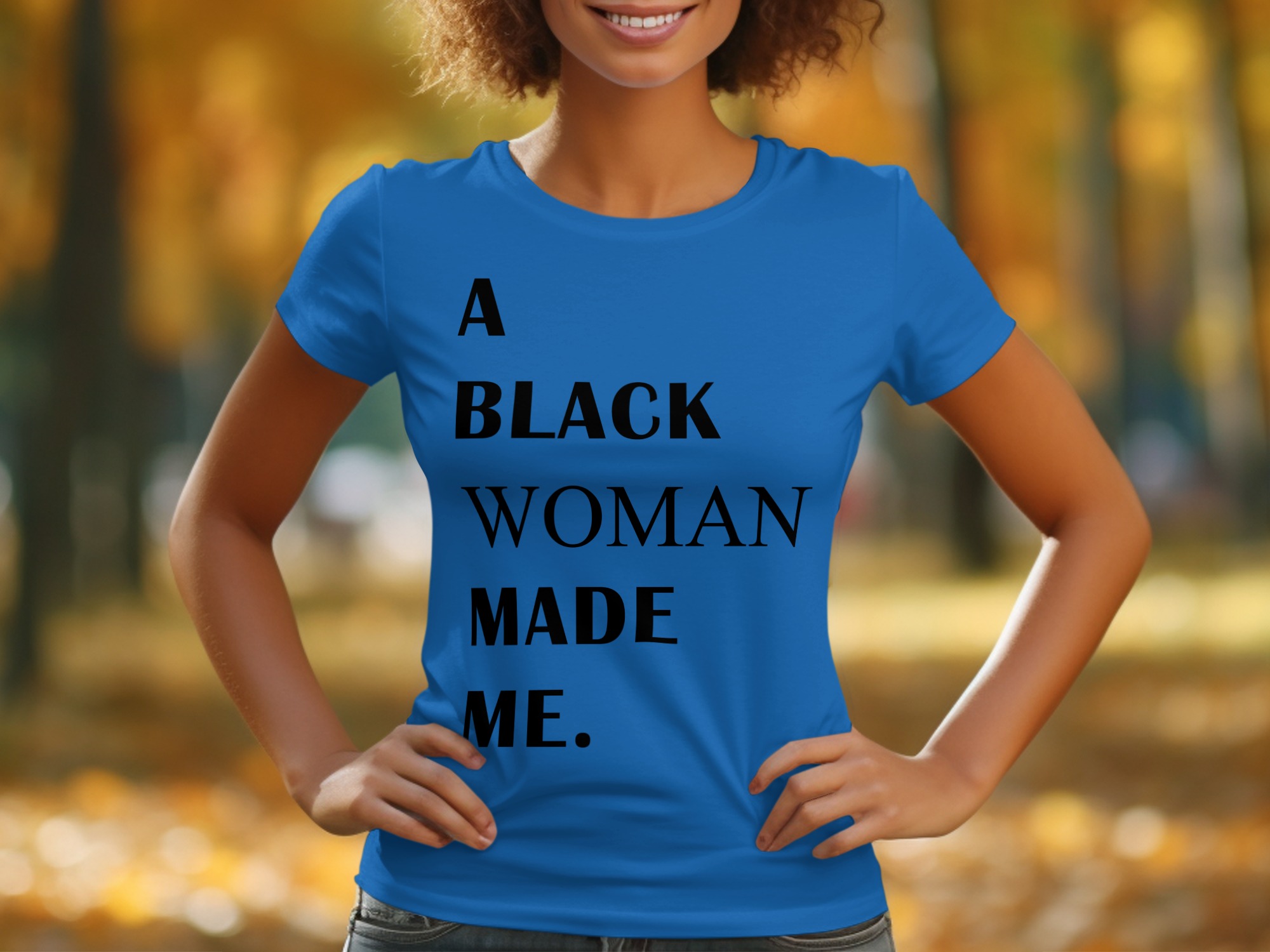 Empowering Statement A Black Woman Made Me T-Shirt - Image 4